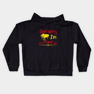 Don't Worry I'm A Pianist Kids Hoodie